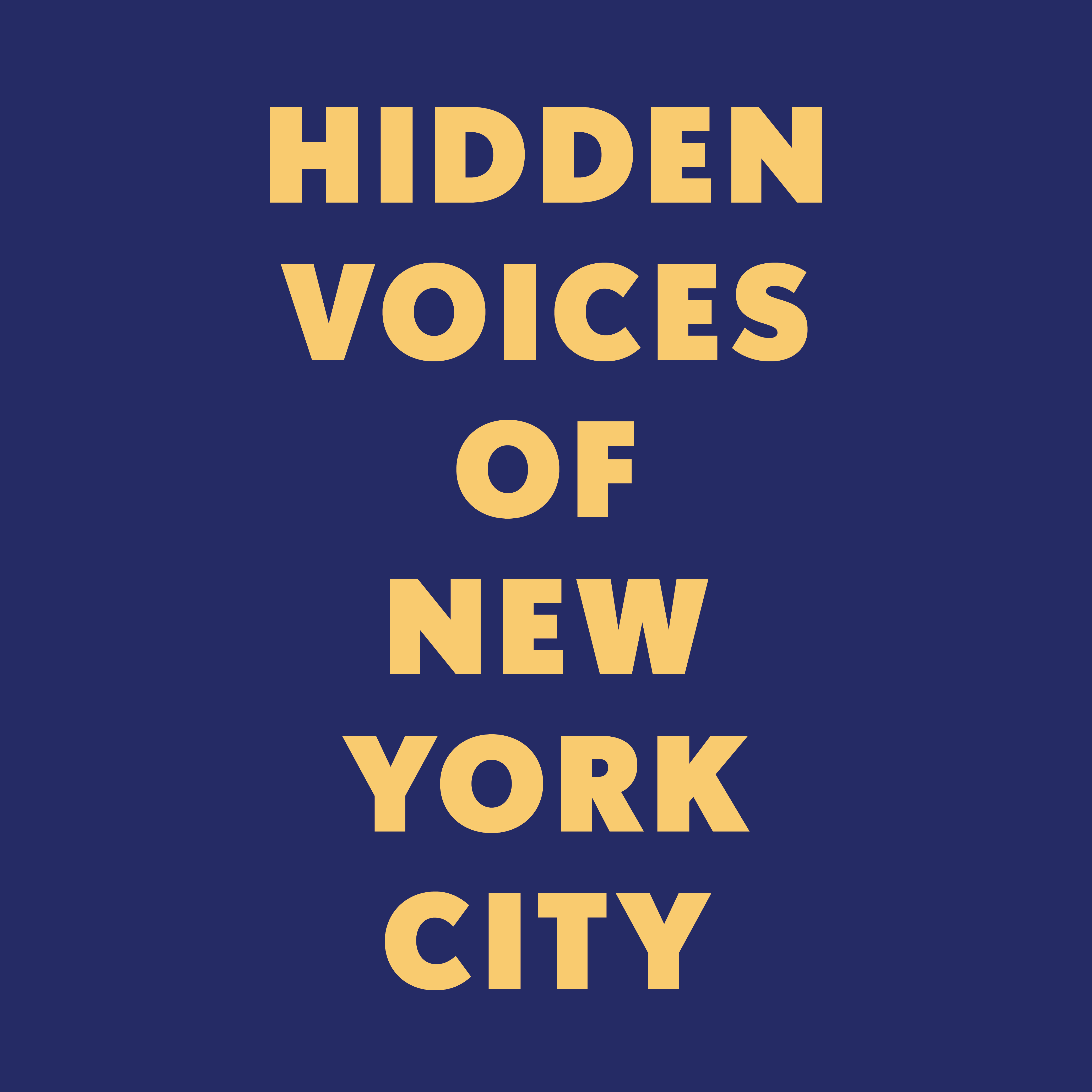 Text reads: Hidden Voices Of New York City